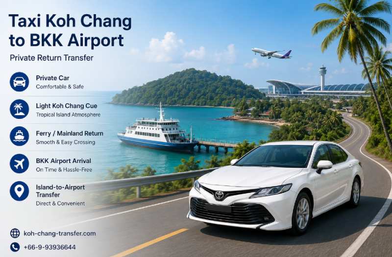 Taxi from Koh Chang to BKK Airport with ferry connection