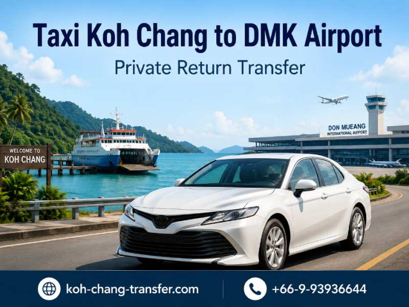 Taxi from Koh Chang to DMK Airport with ferry connection