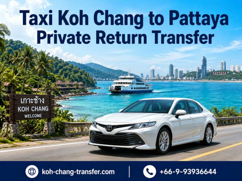 Taxi from Koh Chang to Pattaya with ferry connection