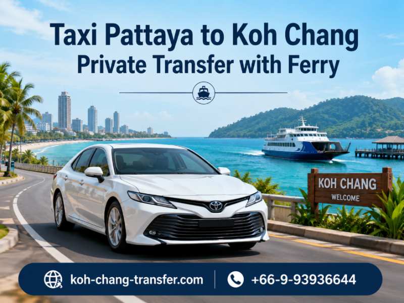 Taxi from Pattaya to Koh Chang with ferry connection